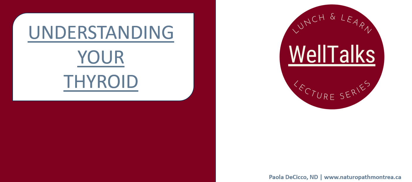 Welltalks : Comprendre votre thyroïde